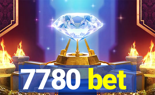 7780 bet